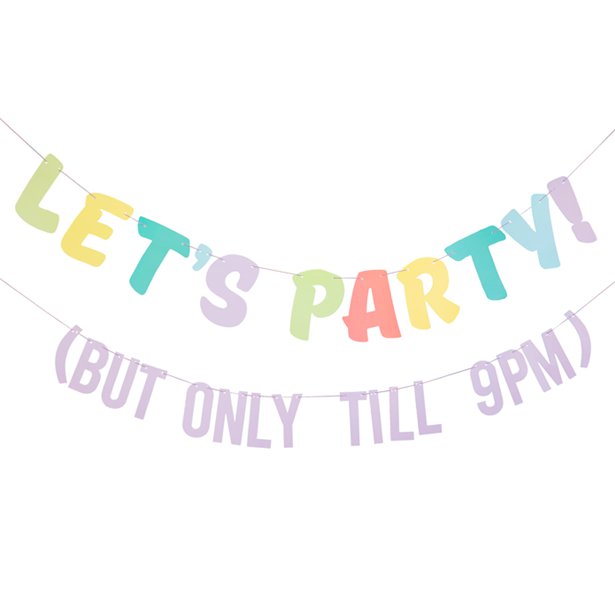 Let's Party! But Only Till 9PM Bunting