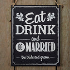 Chalkboard Wooden Sign - Eat Drink Be Married - Vintage Affair