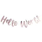 Hello World Rose Gold Baby Shower Bunting- 5 Inner Pack
