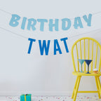 Birthday Twat Birthday Bunting Banner Decoration