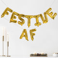 Gold Foiled 'Festive AF' Balloon Bunting- 5 Inner Pack