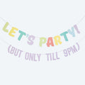 Let's Party! But Only Till 9PM Bunting- 5 Inner Pack